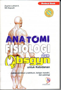 Image of Anatomi, Fisiologi, dan Obsgyn untuk Kebidanan
