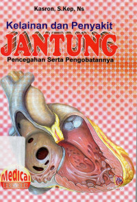 Image of Kelainan Dan Penyakit Jantung : Pencegahan Serta Pengobatannya